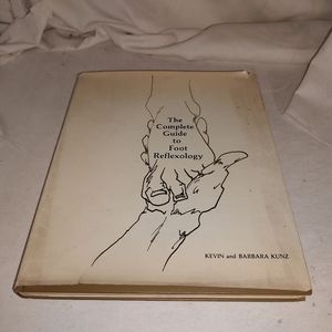 The Complete Guide to Foot Reflexology by Kevin and Barbara Kunz 1982 HC Used